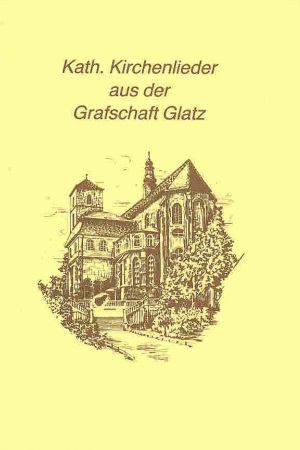 Kath. Kirchenlieder aus der Grafschaft Glatz